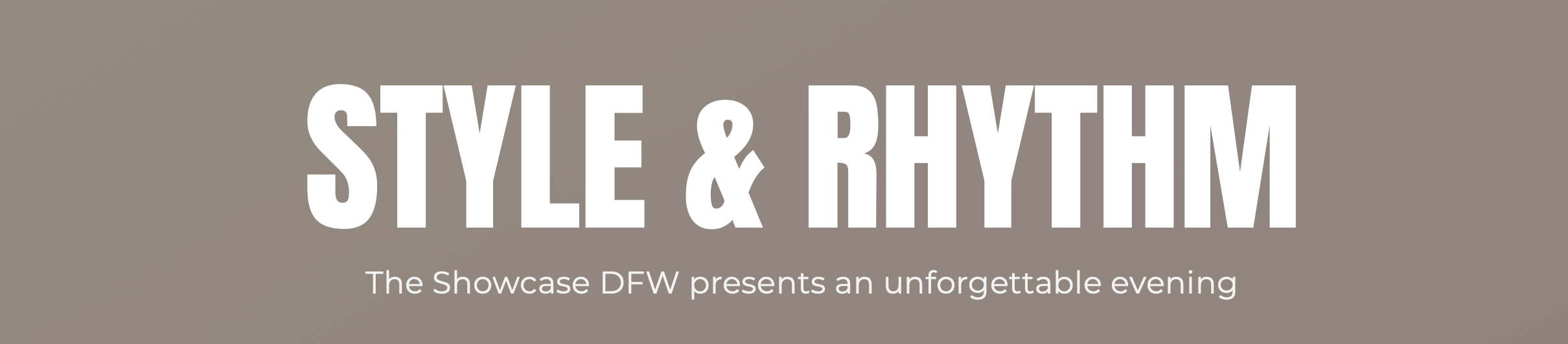 The Showcase DFW — Style & Rhythm